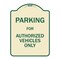 Signmission Designer Series-Parking For Authorized Vehicles Only Sign, 24" x 18", TG-1824-9802 A-DES-TG-1824-9802 - alternate 1